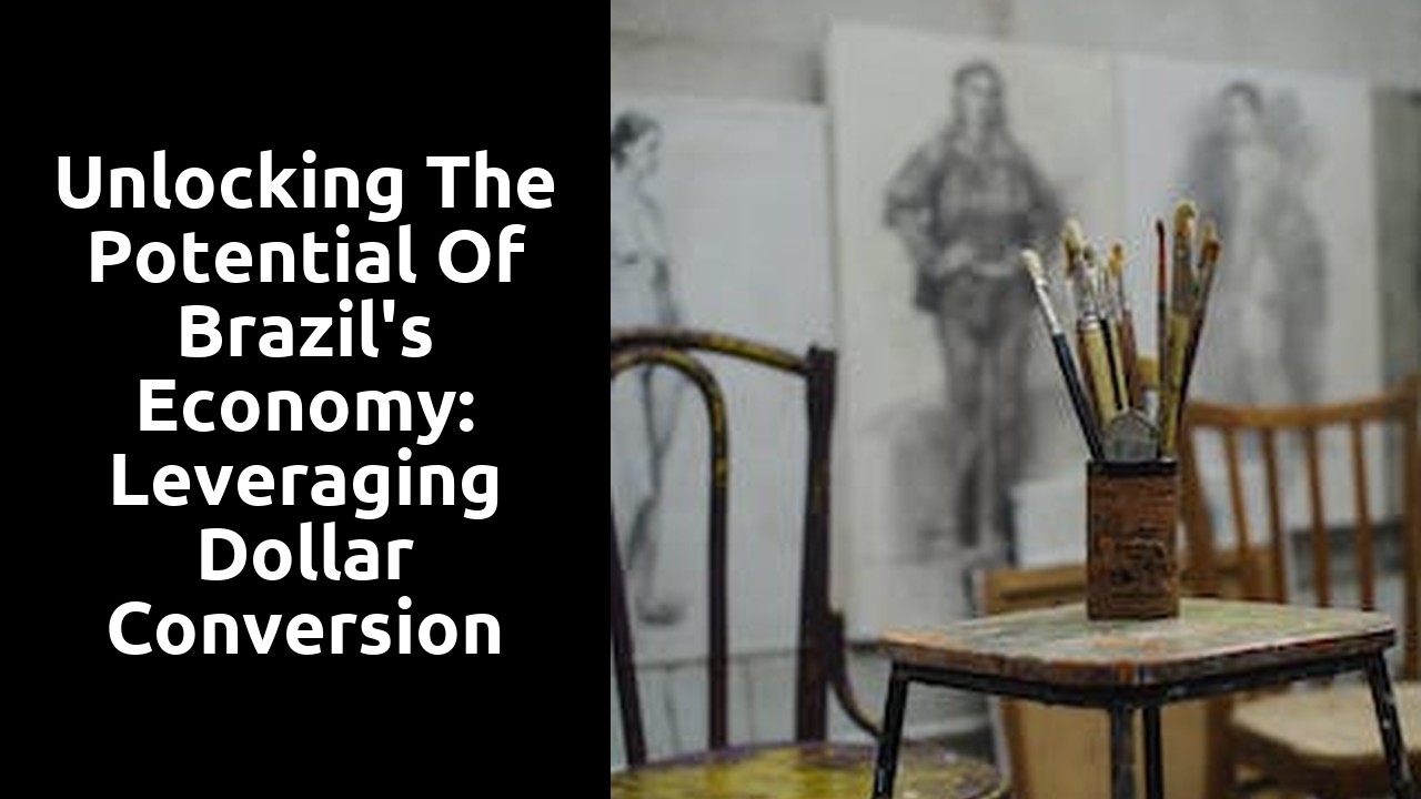 Unlocking the Potential of Brazil's Economy: Leveraging Dollar Conversion Sites for Success